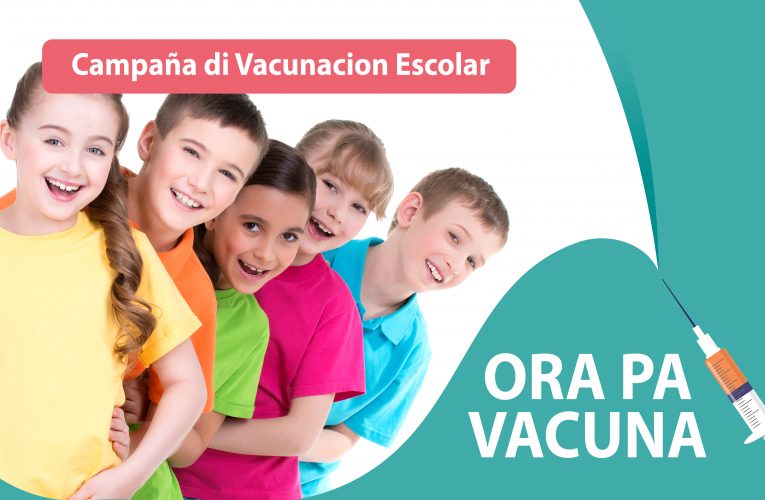 Campaña di Vacunacion Escolar a cuminsa atrobe.   Ta importante pa muchanan keda proteha contra malesanan contagioso