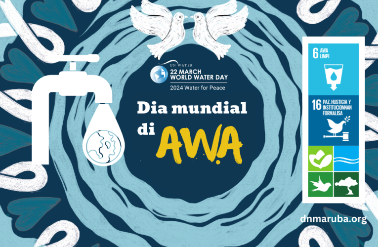 Dia Mundial di Awa: Awa ta un recurso valioso pa establese Paz